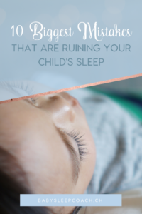 Feeling frustrated about your child's sleep (or lack thereof). Do you feel like you've tried EVERYTHING, but nothing seems to be working? Here are the 10 biggest mistakes you might be making that are ruining your child's sleep. #babysleep #childsleep #babysleeptips #sleeptraining #sleeptips #sleeptrainingtips #parentingtips #parenting #sleepcoaching