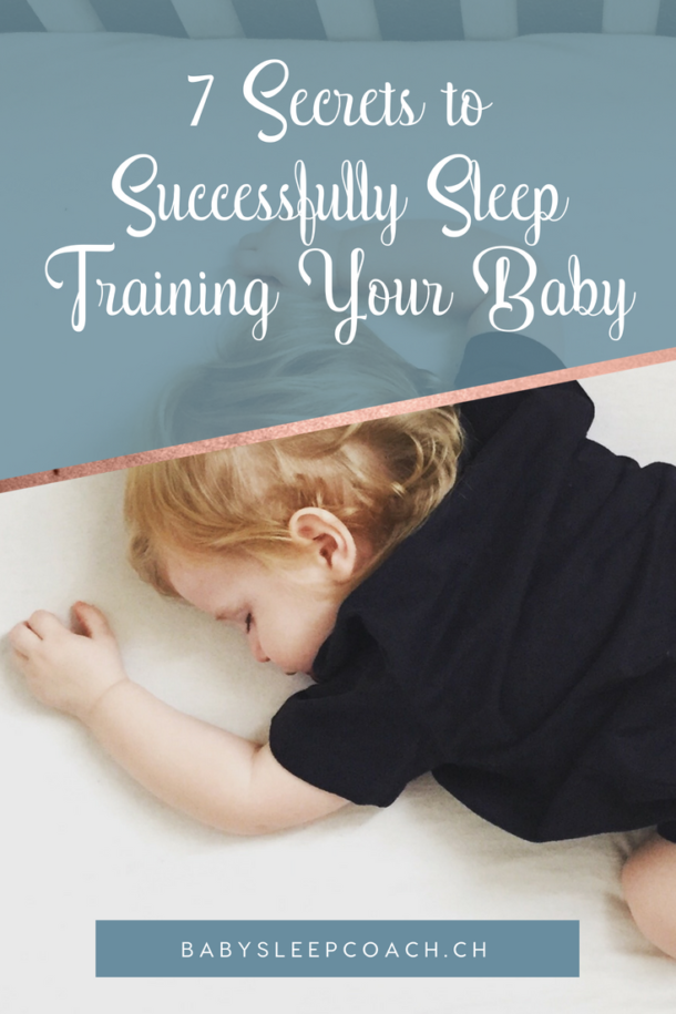 7 Secrets To Successfully Sleep Training Your Baby | Sweet Babydreams