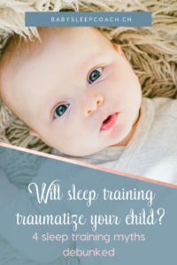 "Will sleep training traumatize my child?" is the most common fear parents have when thinking about improving their child's sleep. The information on sleep training is confusing at best, so here are 4 sleep training myths debunked. #babysleep #sleeptraining #parenting #sleepcoach #babysleeptips