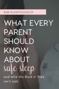 What every parent should know about safe sleep and why the Rock n' Play isn't safe