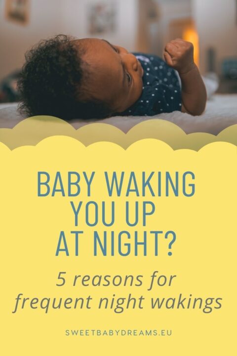 5 Reasons Why Your Baby Wakes Up In The Night | Sweet Babydreams